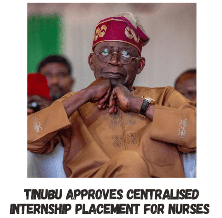 Tinubu Approves Centralised Internship Placement for Nurses in Nigeria